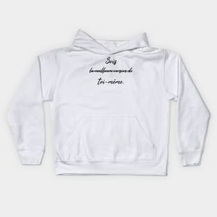 Be yourself (the best version) Kids Hoodie